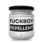 Fuckboy Repellent Scented Soy Candle