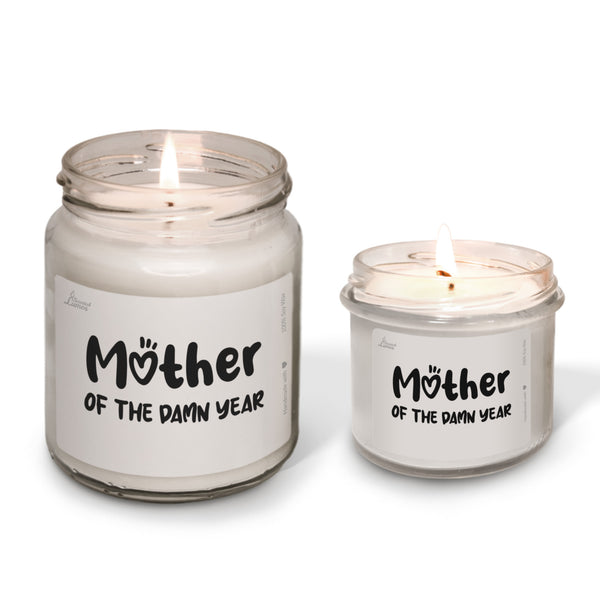 Mother of the damn year Scented Soy Candle