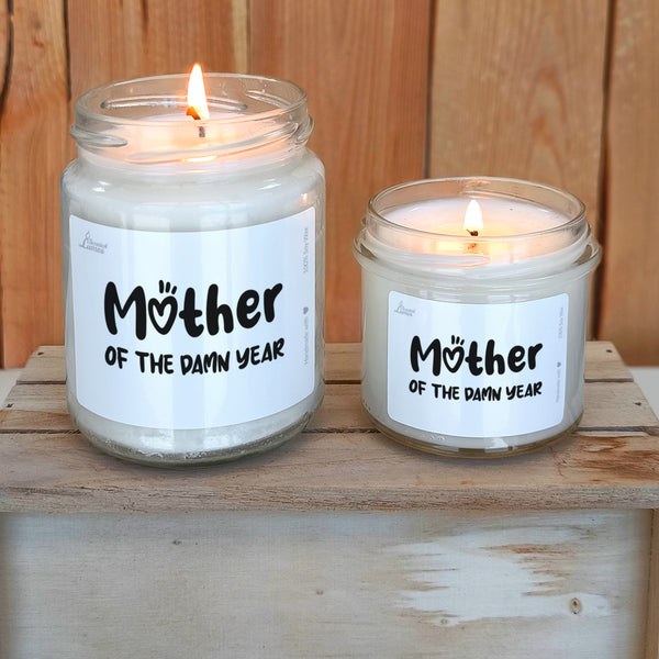 Mother of the damn year Scented Soy Candle