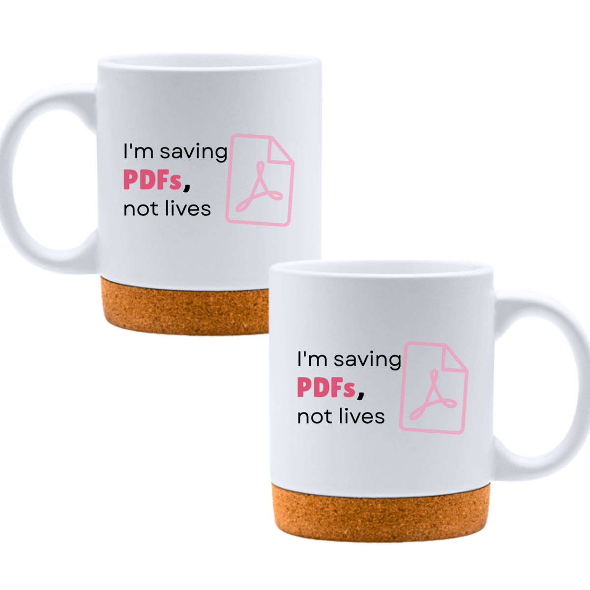 I'm saving PDFs, not lives Бяла чаша 350 мл