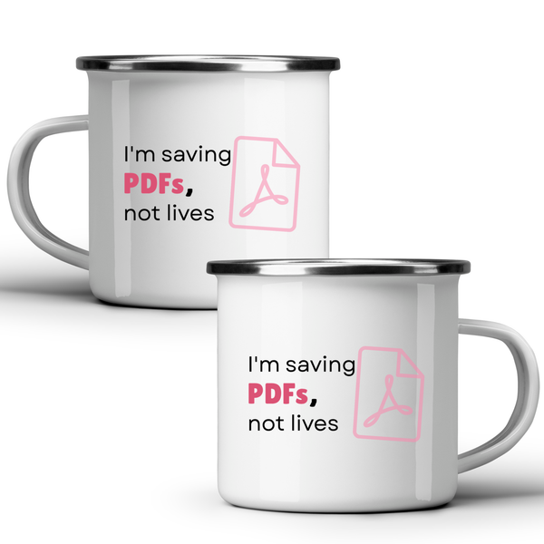 I'm saving PDFs, not lives Бяла чаша 350 мл