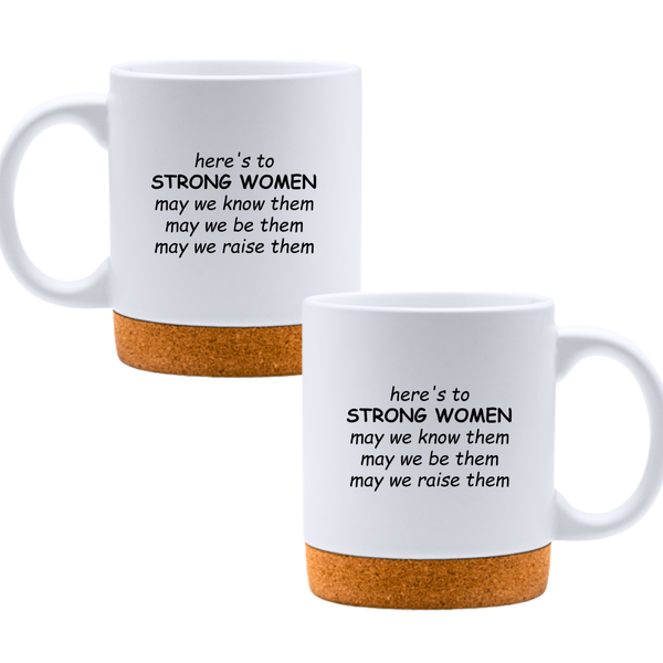 Here's to Strong Women Бяла чаша 350 мл