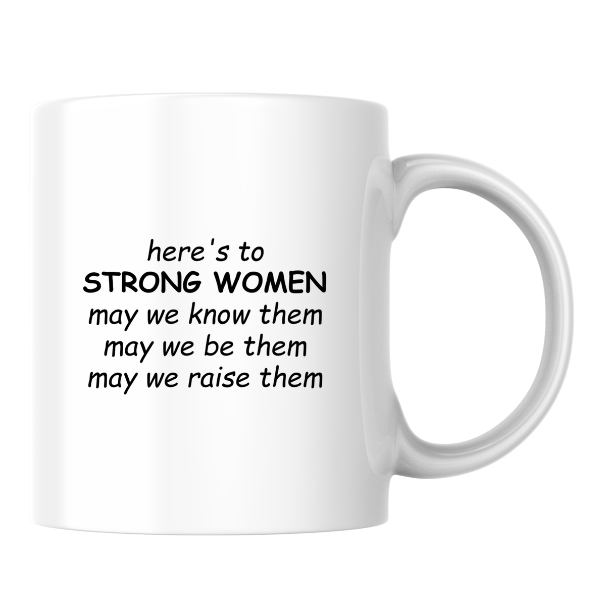 Here's to Strong Women Бяла чаша 350 мл