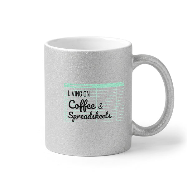 Living on coffee and spreadsheets Глитер Чаша 350мл