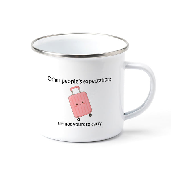 Other people's expectations are not yours to carry