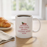 I just want to drink coffee and watch Christmas movies
